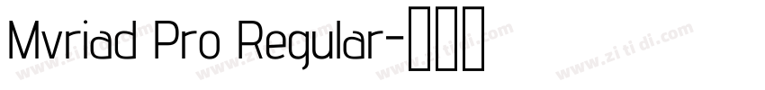 Mvriad Pro Regular字体转换 Mvriad Pro Regular字体转换